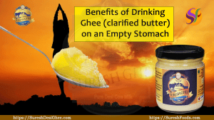 Benefits of Drinking Ghee on an Empty Stomach