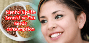 Mental Health Benefit of Flax Seeds consumption