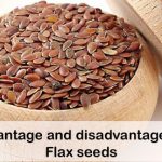 Advantage and disadvantages of Flax seeds