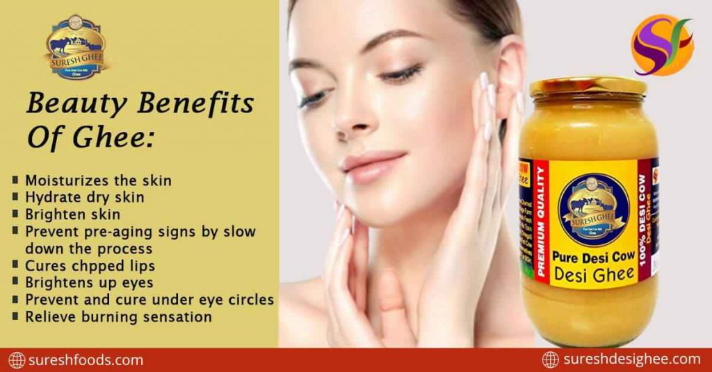 Beauty Benefits Of Ghee : SureshFoods.com