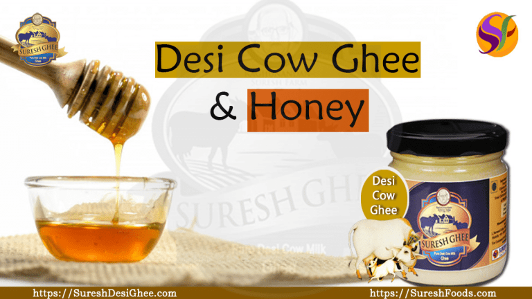 Desi cow ghee and honey : SureshFoods.com