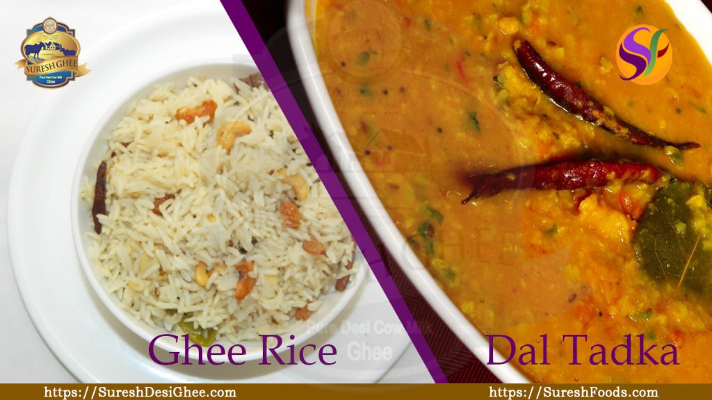 Ghee rice & dal tadka : SureshDesiGhee.com