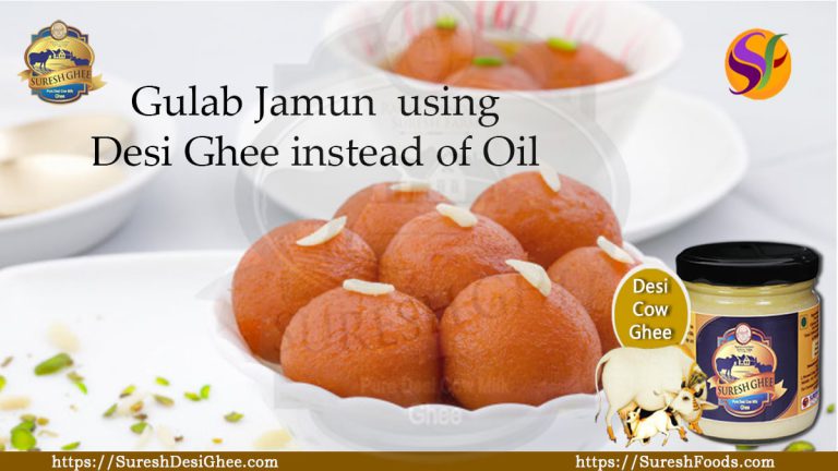 Gulab jamun using desi ghee instead of oil : Sureshfoods.com