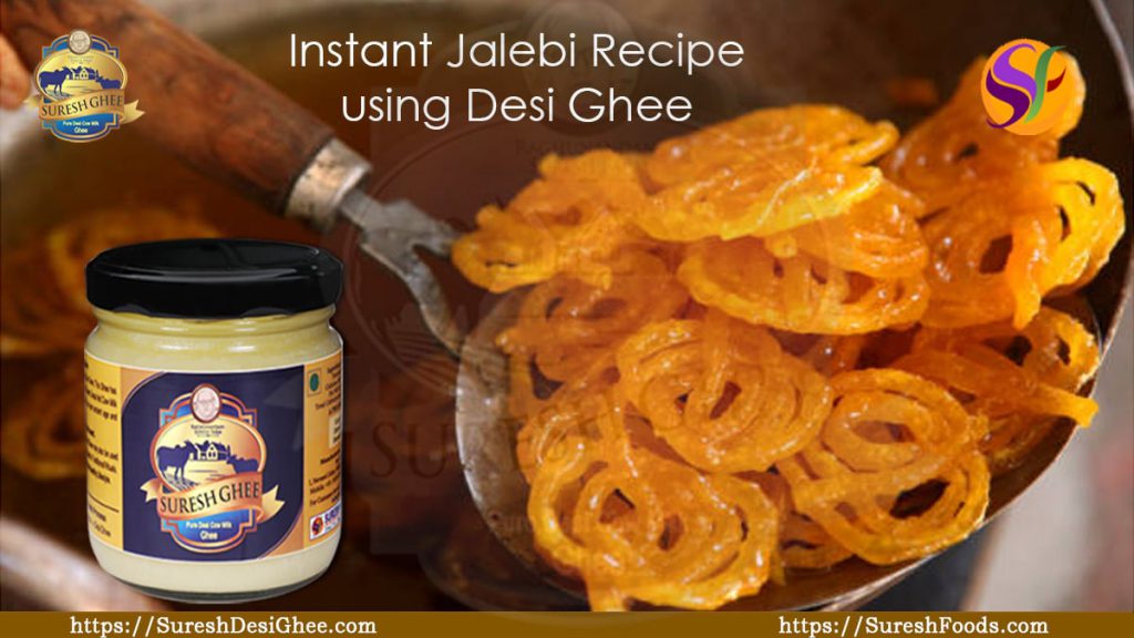 Instant jalebi recipe using desi ghee Instant jalebi recipe using desi ghee