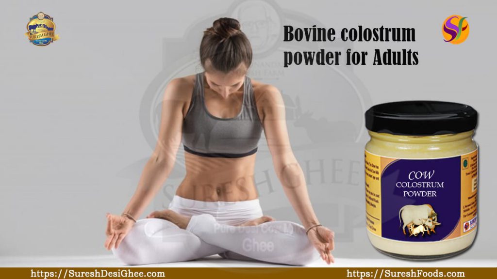 Bovine colostrum powder for adults : SureshFoods.com