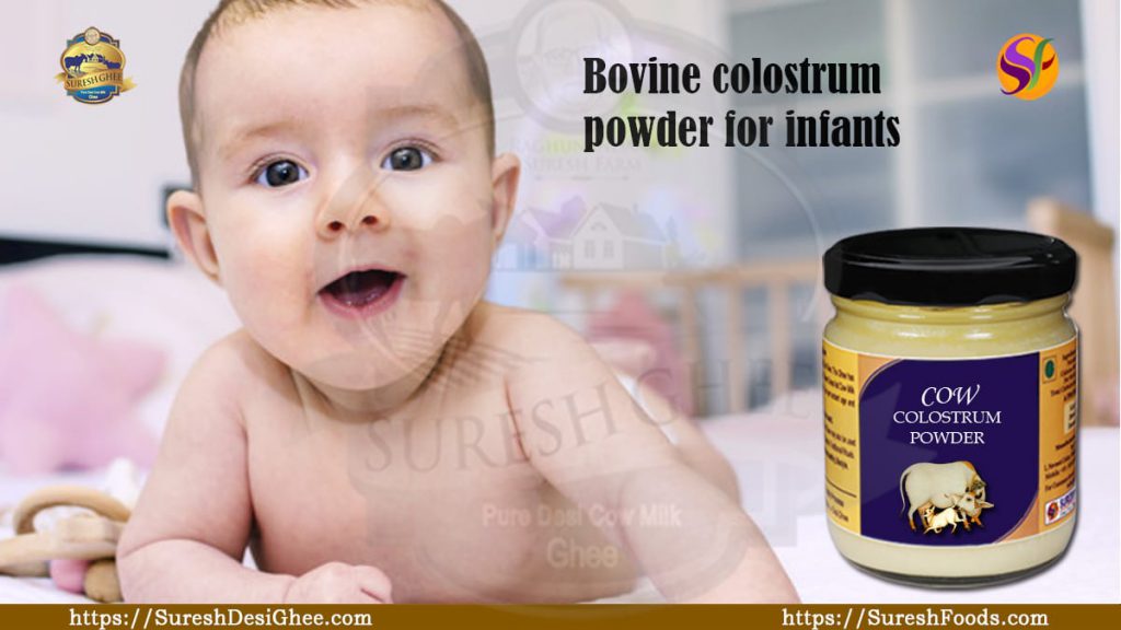 Bovine colostrum powder for infants : SureshFoods.com