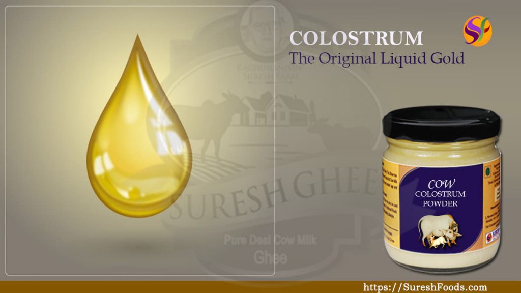 Colostrum The Original Liquid Gold : SureshFoods.com