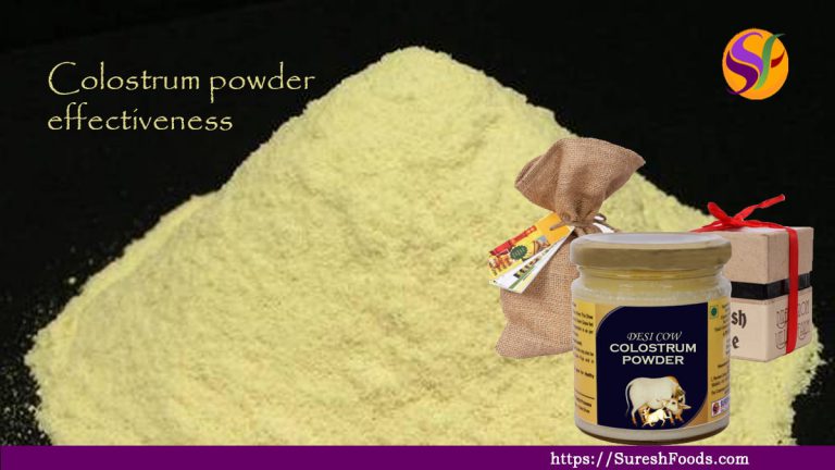 Colostrum powder effectiveness : SureshFoods.com