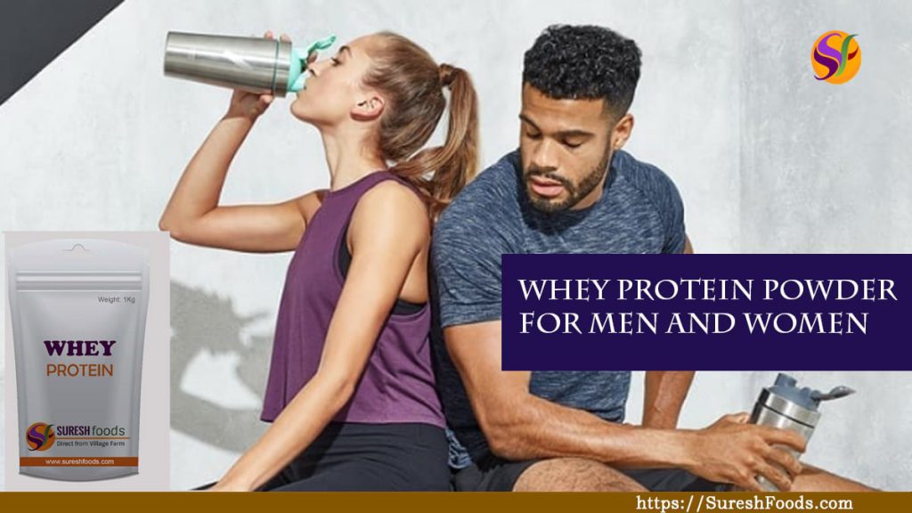 Whey protein powder for men and women : SureshFoods.com