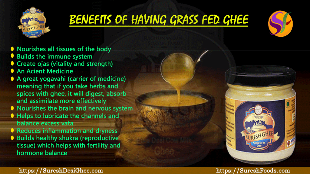 benefits of having grass fed ghee : SureshFoods.com