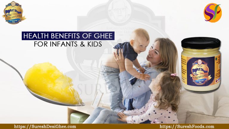 Health benefits of ghee for Infants and Kids : SureshFoods.com