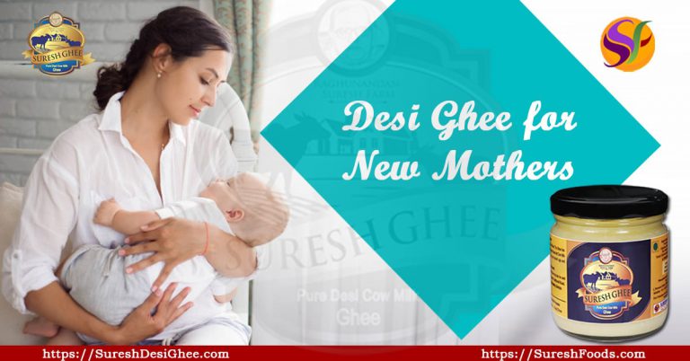 desi ghee for new mothers