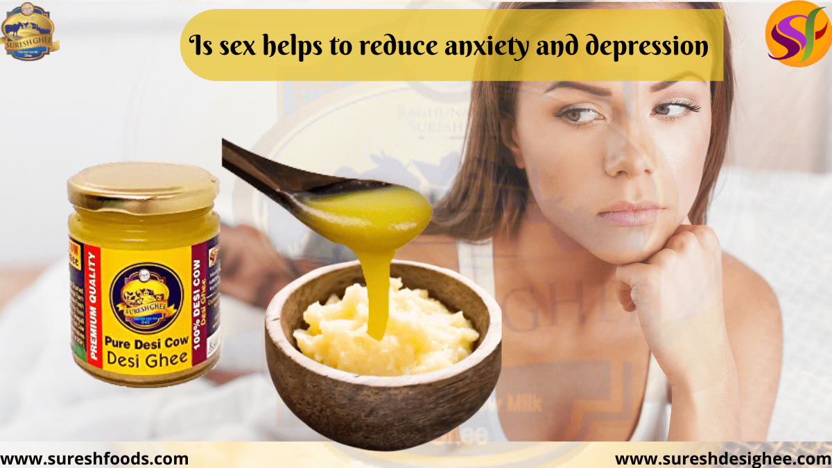 Is sex helps to reduce anxiety and depression