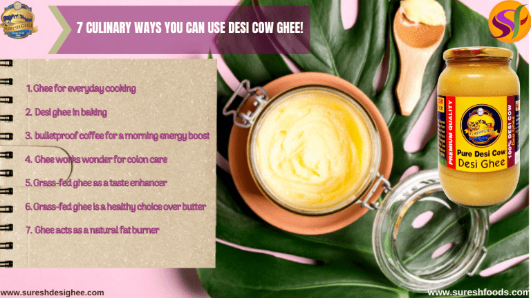 7 CULINARY WAYS YOU CAN USE DESI COW GHEE