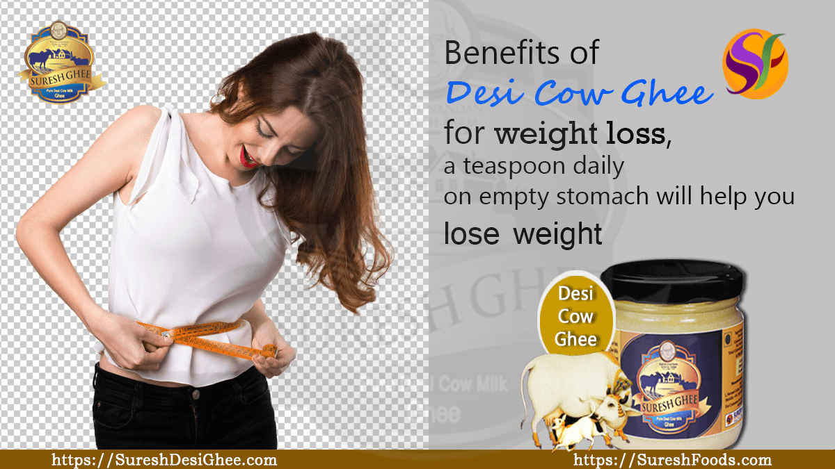Benefits of desi cow ghee for weight loss 