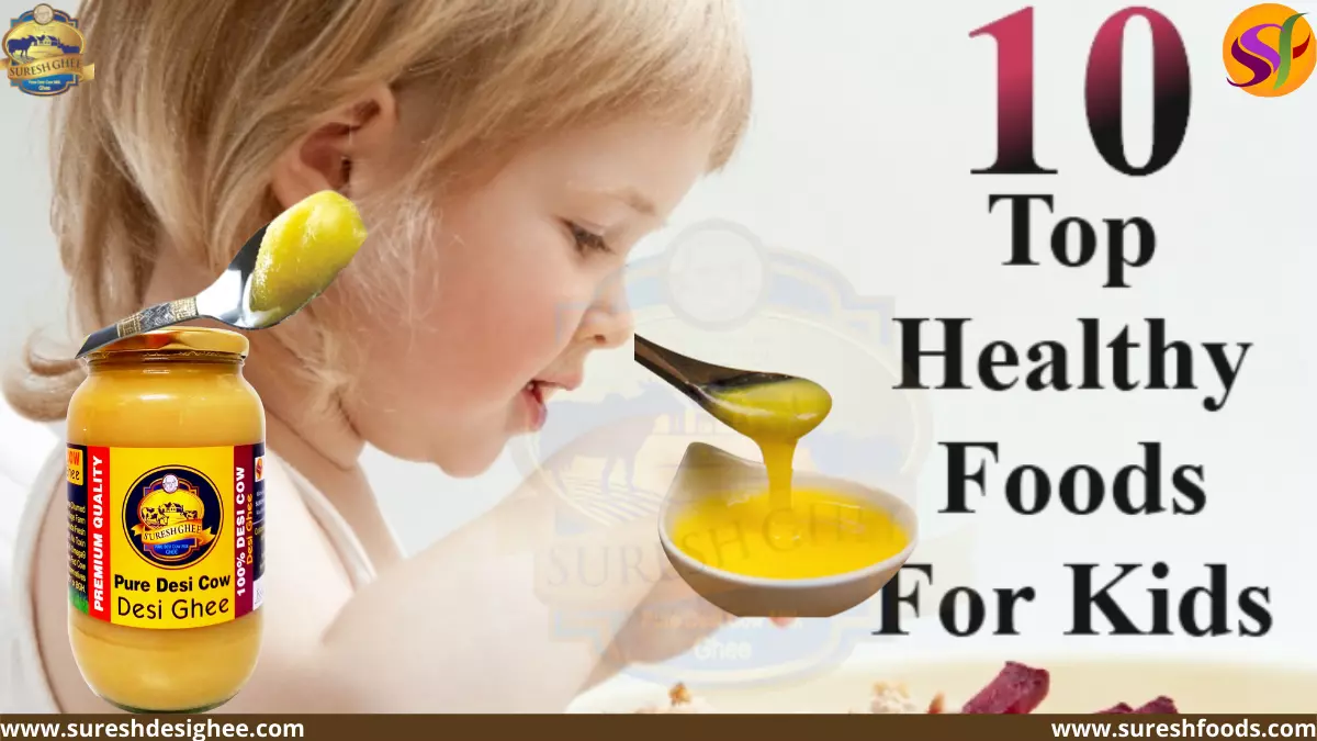 10 Healthy Foods for Kids