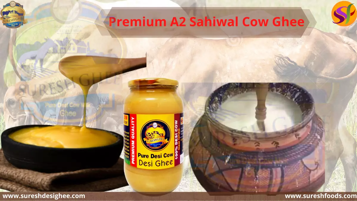 Premium A2 Sahiwal Cow Ghee | Vedic Desi Bilona Ghee | 100% Pure & Authentic
