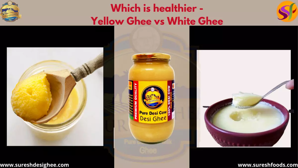 Yellow ghee vs white ghee: Which is healthier?