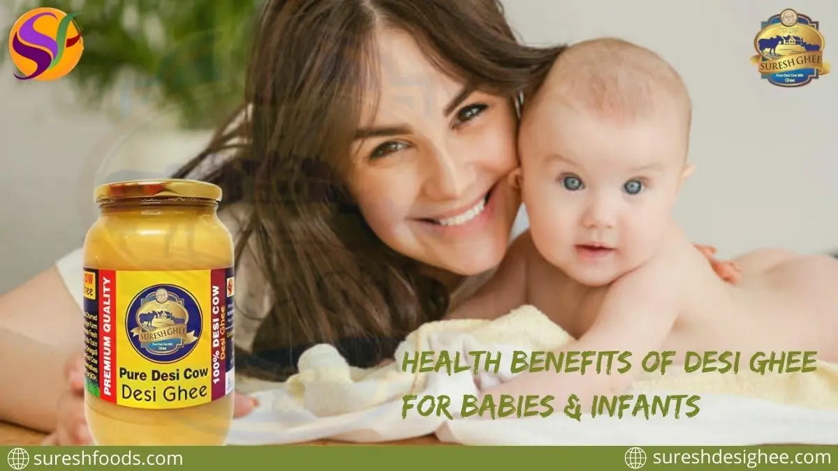 Desi Ghee Good For Babies And Infants